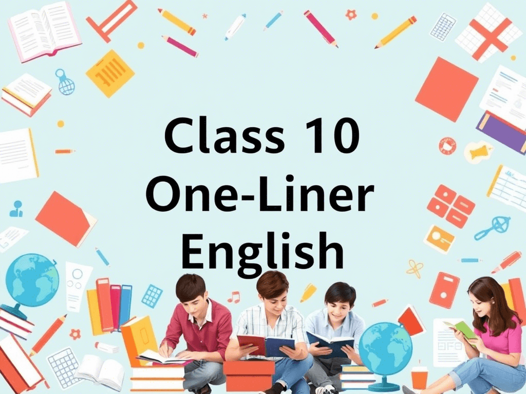 Class 10 One Liner English